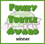  Funky Turtle Award Image : You have been given the dubious honor of winning the Funky Turtle Award For Coolness...