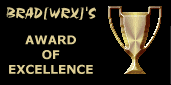 Brad[WRX] Excellence Award Image :   You have a fantastic site, and keep up the great work!!  